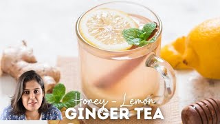 Honey Lemon Ginger Tea is best homeremedy for relief to all your winter woes – cold cough and flu [upl. by Primo]