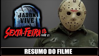 RESUMO DO FILME SEXTA FEIRA 13 PARTE VI  JASON VIVE 1986  Ju Souza [upl. by Ahsaya]