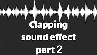 Clapping sound effect part 2 no copyright [upl. by Deer]