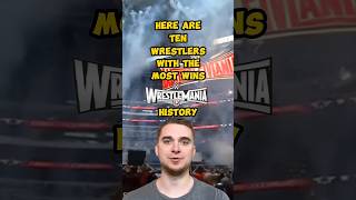 10 Wrestlers with Most Wins in Wrestlemania History [upl. by Ydissahc904]