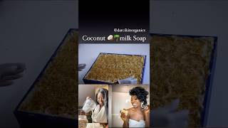 Coconut milk Soap Smooth Skin in weeks Coming up this week [upl. by Flossie]