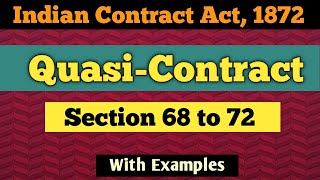 Quasi Contracts in Indian Contract Act 1872  Section 68 to 72 of Quasi Contract Business Law [upl. by Yrrol]