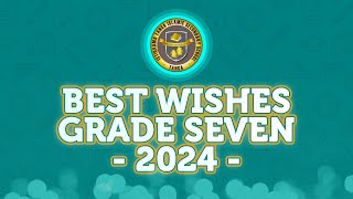 BEST WISHES GRADE SEVEN 2024  ISTIQAAMA TANGA ISLAMIC SECONDARY SCHOOL [upl. by Gino]