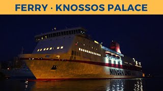 Arrival of ferry KNOSSOS PALACE Piraeus Minoan Lines [upl. by Sucul]