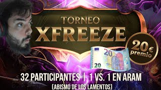 🏆TORNEO XFREEZE LEAGUE OF LEGENDS 20€💸 [upl. by Vilberg]