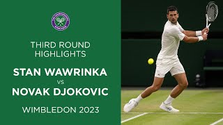 Stan Wawrinka vs Novak Djokovic  Third Round Highlights  Wimbledon 2023 [upl. by Pellegrini642]