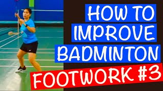 IMPROVE BADMINTON FOOTWORK to COVER the BACKCOURThow to reach the baseline to return lobs footwork [upl. by Vaios775]