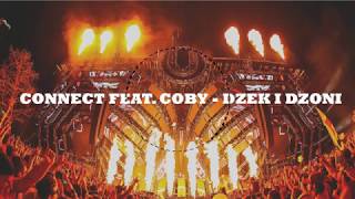 CONNECT FEAT COBY  DZEK I DZONI Bass Boosted [upl. by Eelyam758]