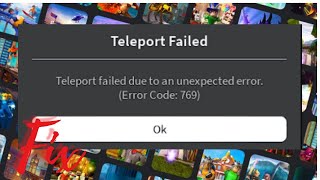 How To Fix Teleport Failed Unknown Explorer Roblox Error Code 769 In Windows [upl. by Anaejer262]