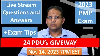 PMP 2022 Live Questions and Answers Nov 14 2023 7PM EST  24 PDU Giveaway [upl. by Euqinomahs]