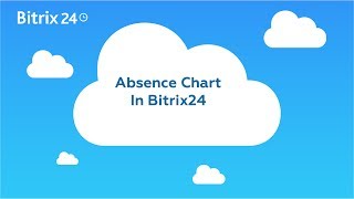 Absence Chart In Bitrix24 [upl. by Omissam79]