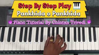 Pankhida O Pankhida piano Tutorial By Chintan Trivedi  pankhida Casio CTK 2550 [upl. by Borlase654]