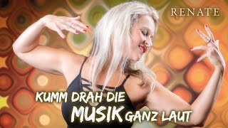 RENATE NEUMAYR  quotKumm drah die Musik ganz lautquot OFFICIAL VIDEO [upl. by Metcalf116]