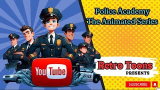 Police Academy Animated Series  Episode 5  Police Academy Blues  A Hilarious Musical Adventure [upl. by Ynahirb]