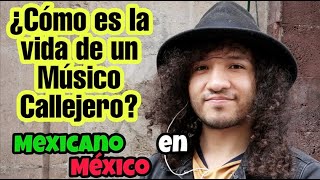 UN DÍA CON UN MÚSICO CALLEJERO Mexicano en México [upl. by Nallek]