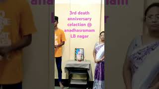 Ma husband 3rd death anniversary celebration  lb nagar అనాధాశ్రమం shots [upl. by Artenehs189]