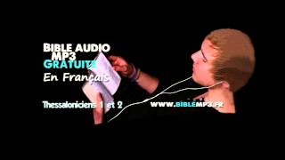 Bible audio  Les 2 épîtres aux Thessaloniciens  Bible MP3 en Français [upl. by Gilleod]