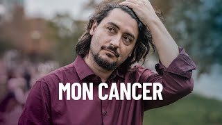 Mon Cancer  Je vous dis tout  symptômes diagnostic traitements difficultés chances de guérison [upl. by Enyallij]