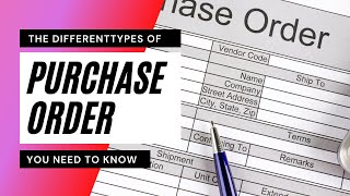 The Different Types of Purchase Orders You Need to Know  Procure to Pay  Little As Five Minutes [upl. by Libove]