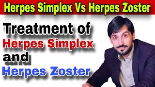 Herpes simplex Vs Herpes Zoster  Difference BW Herpes Simplex and Zoster  Treatment of Both [upl. by Wester827]