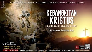 Kebaktian Umum II  Kebangkitan Kristus amp Kuasa atas Rajaraja Bumi  9 April 2023 [upl. by Politi]