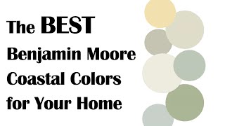 The Best Benjamin Moore Coastal Color Palette For Your Home [upl. by Sucul]