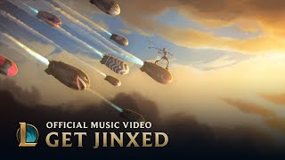 Get Jinxed ft Djerv  Official Music Video  League of Legends [upl. by Pronty918]