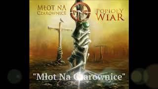 Full Album quotPopioły Wiarquot MNC  Młot Na Czarownice [upl. by Adidnac]