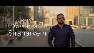 Arman Hovhannisyan  Siraharvem [upl. by Dareen824]