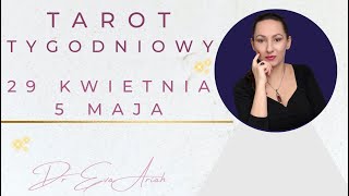 Tarot Tygodniowy 29 kwietnia  5 maja wszystkie znaki [upl. by Nirat]