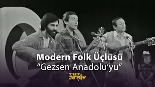 Modern Folk Üçlüsü  Gezsen Anadoluyu 1979  TRT Arşiv [upl. by Yusuk]