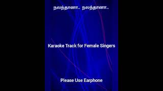 Nalanthana Nalanthana  Karaoke Track for Female Singers by Ramamoorthy 60 voice of 20 [upl. by Januarius]