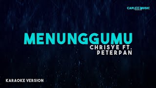 Chrisye ft Peterpan – Menunggumu Karaoke Version [upl. by Mylan]