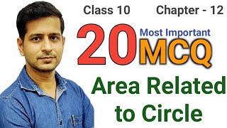 20 Most Important MCQ  Chapter 12  Area related to circles  Maths  NCERT  CBSE [upl. by Frazier437]