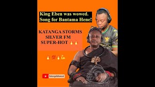 Morale Katanga Storms Silver FM to wow King Eben and Bantama Hene [upl. by Mellicent]