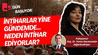 İntiharlar yine gündemde Neden intihar ediyorlar I Gün Başlıyor [upl. by Stanzel]