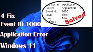 Event ID 1000 Application Error in Windows 11 4 Fix [upl. by Irrehs]