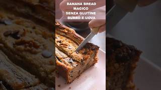 BANANA BREAD SENZA GLUTINE SENZA BURRO SENZA UOVA  RICETTA FACILE E VELOCE [upl. by Atihcnoc]