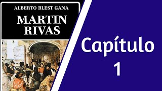 Martin Rivas Capítulo 1 [upl. by Ytsirc131]