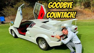 Forced to sell my Lamborghini Countach after 4 amazing years of ownership Im an idiot [upl. by Denver]