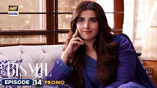 Bismil Episode 14  Promo  Naumaan Ijaz  Hareem Farooq  ARY Digital [upl. by Truc]