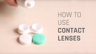 How to Wear Contact Lenses [upl. by Anselmo]