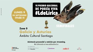 VI Premio Nacional de Poesía Viva LdeLírica l SEMIFINALES ZONA 0 [upl. by Wearing]