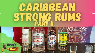 Caribbean Strong Rums 2 W Wray amp Nephew Clarke’s Court Puncheon amp Diamond 151  Ready Set Rum [upl. by Asik]