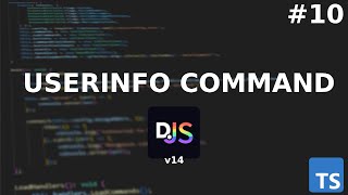 Userinfo Command  TypeScript DiscordJS Series  10 [upl. by Gearhart]