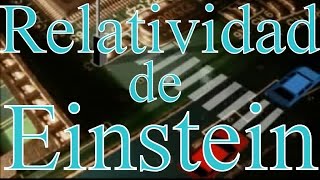 Relatividad de Einstein parte 1 [upl. by Kelton354]