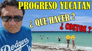 ✅ PLAYA progreso yucatan mexico 2023 ¿ que hacer  PLAYAS MEXICANAS [upl. by Adolpho509]