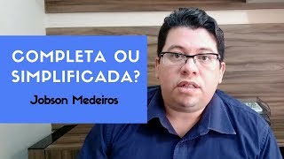 Diferença de declaração Completa e Simplificada  Serie Imposto de Renda 2018 [upl. by Nelo]