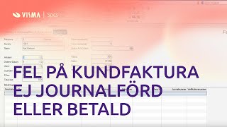 Fel på kundfaktura där fakturabetalningen inte är journalförd i Visma Administration [upl. by Inod]