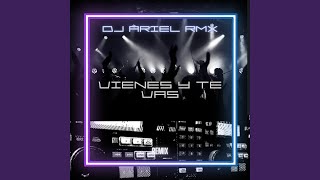 Vienes y Te Vas Remix [upl. by Hector]